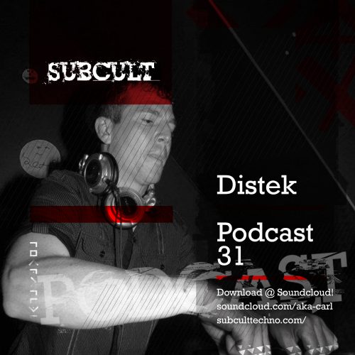 SUB CULT Podcast 31 – Distek – Download Available!